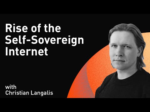 Rise of the Self-Sovereign Internet with Christian Langalis (WiM226)
