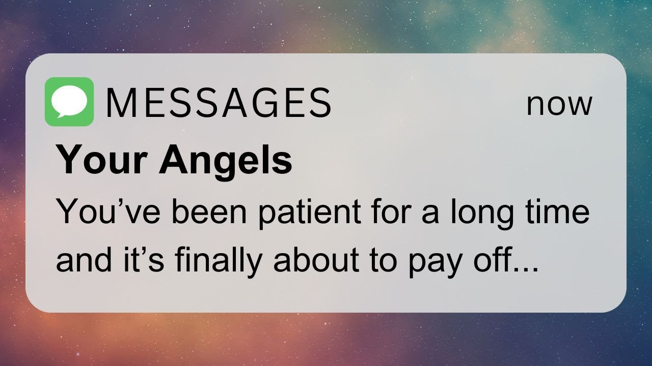 Your Patience Is About To Pay Off In A Big Way | Angel Message Today