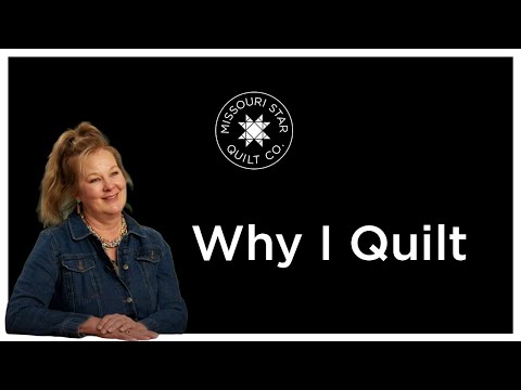 Why I Quilt - Michelle From Alturus, CA