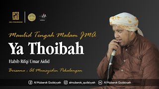 Download lagu YA THOIBAH | HABIB RIFQI UMAR AIDID | MTM JMA PERCUSSION - AL MUNSYIDIN - AL MUBAROK QUDSIYYAH mp3