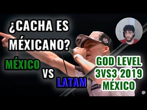 ¡¿CACHA ES MEXICANO?! MEXICO vs LATAM - GOD LEVEL 3VS3 2019 MÉXICO