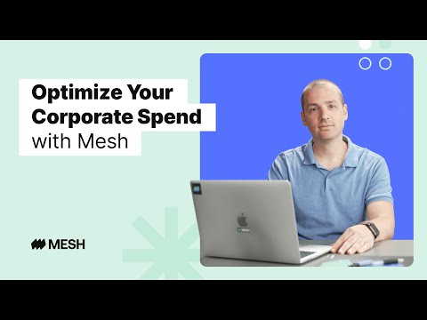 Optimize Your Corporate Spend With Mesh