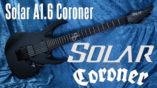 Video thumbnail for Solar A1.6 Coroner - sygnatura Tommy Veterli czarniej nie będzie - FILMIKI O GITARACH by ksantyp77
