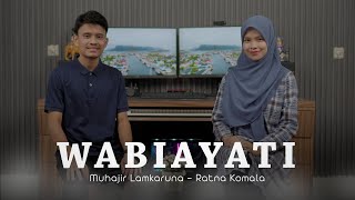 Download lagu WABIAYATI by Muhajir Lamkaruna - Ratna Komala || Cover Song 2024 mp3 Download lagu WABIAYATI by Muhajir Lamkaruna - Ratna Komala || Cover Song 2024 mp3