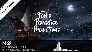 MØ - Nights With You (Flosstradamus Remix)