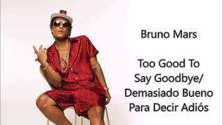 Bruno Mars - Too Good To Say Goodbye (subtitulado inglés - español)