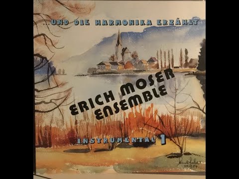 Erich Moser Ensemble - Ich hab Dich lieb