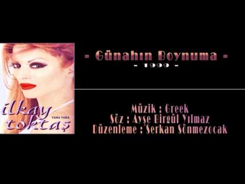 İlkay Toktaş & Günahın Boynuma (1999)
