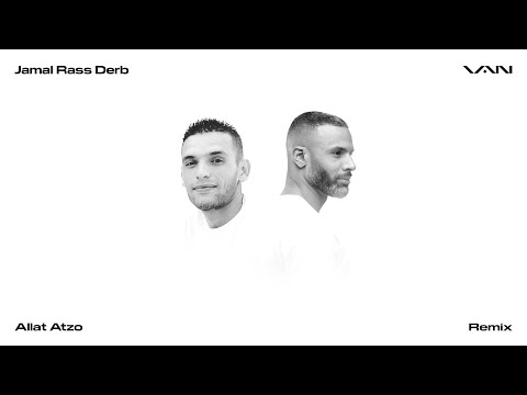 VAN - Allat Atzo (Remix) [feat. Jamal Rass Derb] [Visualizer]