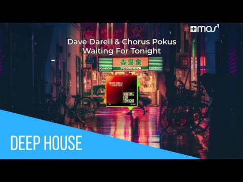 Dave Darell, Chorus Pokus - Waiting For Tonight (Cover Video) - #DeepHouse