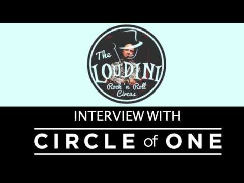 Circle of One Interview with the Loudini Rock & Roll Circus