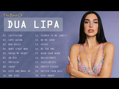DuaLipa Best Songs Full Album 2021 - DuaLipa Greatest Hits 2021 - DuaLipa New Popular Songs
