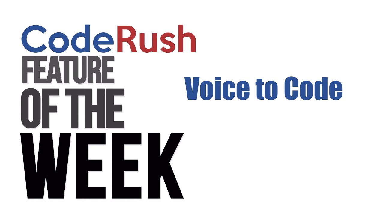 CodeRush Feature of the Week: Voice to Code