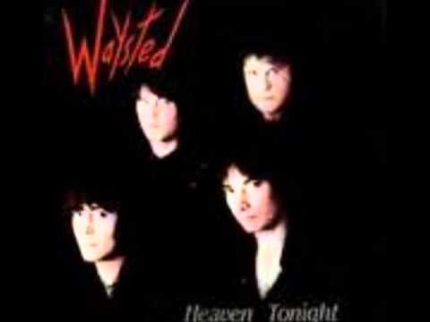 WAYSTED"Heaven tonight"