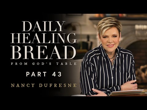 748 | Daily Healing Bread, Part 43