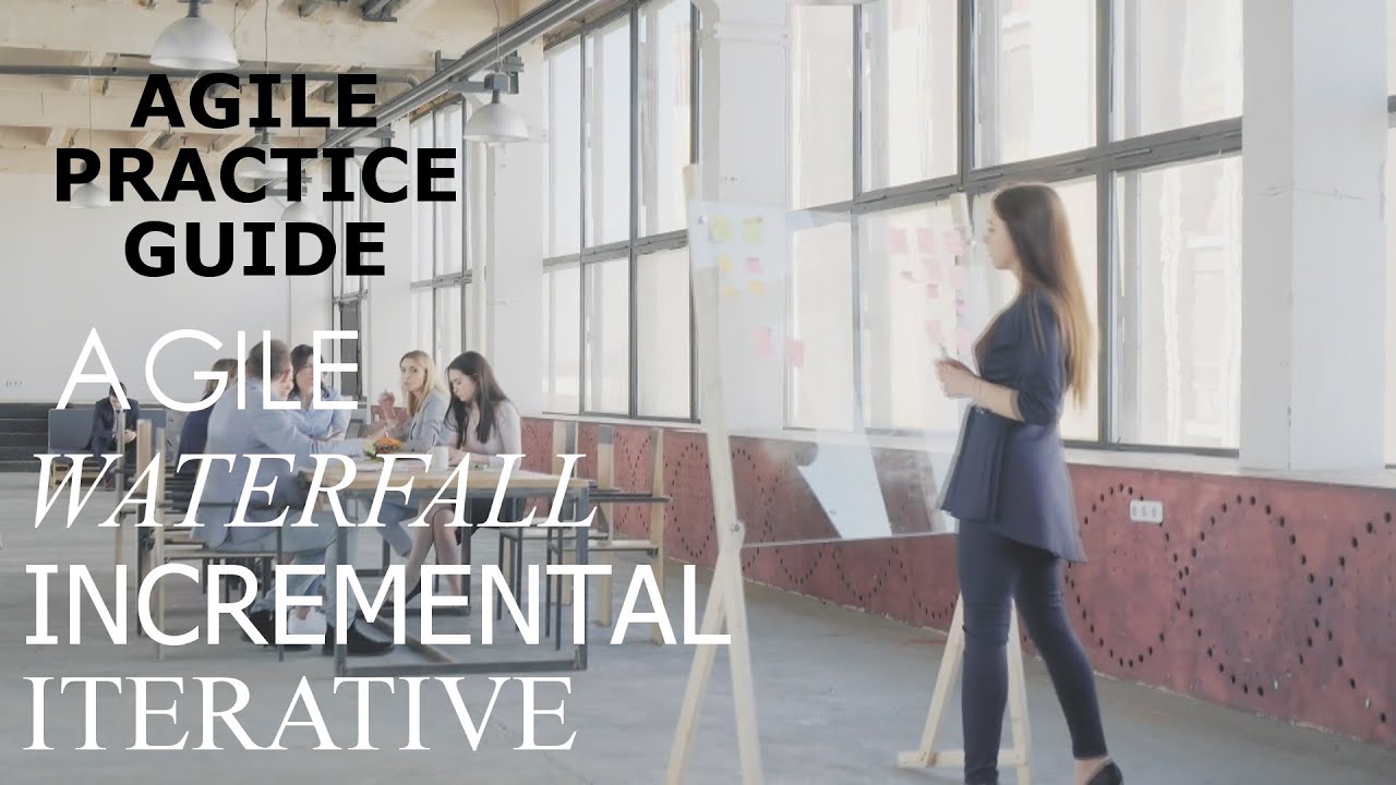 When to Use Agile, Waterfall, Incremental or Iterative Project Life Cycles | Agile Practice Guide