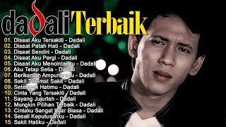 Download lagu Dadali Lagu Favorit Saya - Lagu Sedih Terbaru Bikin Nangis | Gunakan Headset 😭 mp3