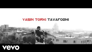 Yasin Torki - Tavafoghi