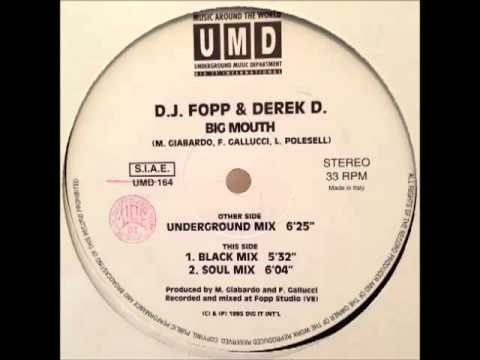 DJ Fopp & Derek D. - Big Mouth (Underground Mix)