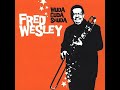 Fred Wesley - Wuda Cuda Shuda.