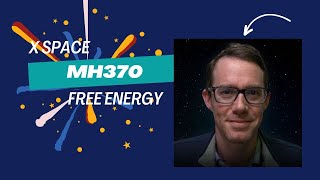 MH370 & Free Energy X Space