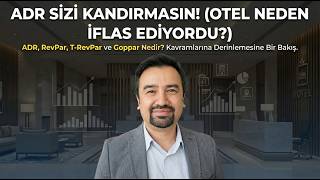 ADR Nedir? RevPAR, TRevPAR ve GOPPAR Otelcilikte Ne Anlama Gelir? (Ger