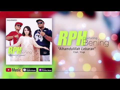 RPH - Alhamdulillah Lebaran (feat. Bening) (Official Video Lyrics) #lirik #religi