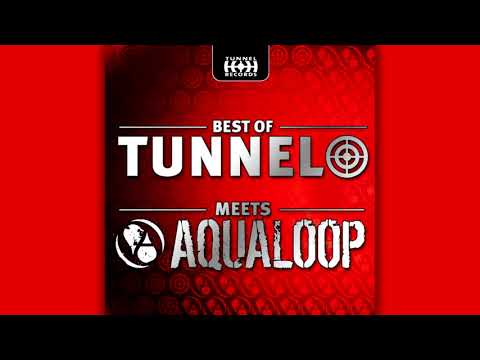 BEST OF TUNNEL MEETS AQUALOOP CD 1