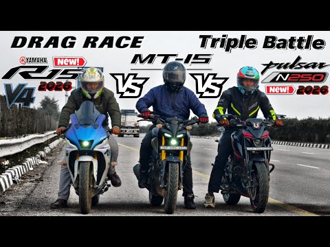 2026 Yamaha R15V4 VS 2026 Pulsar N250 VS MT-15.|| Drag Race.🔥|| Triple Battle ☠️|| Top Speed Race.—·