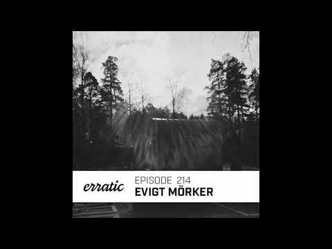 Erratic Podcast 214 | Evigt Mörker