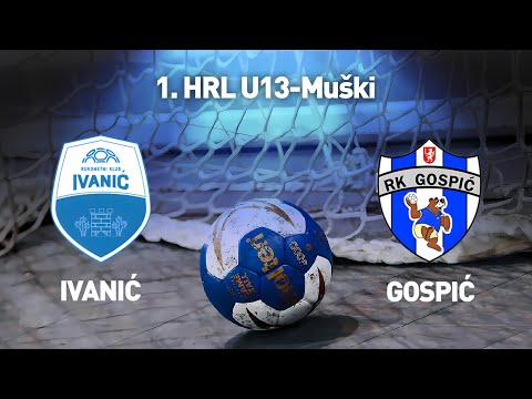 RK Ivanic Grad vs RK Gospić |1. HRL U13-Muški (Završnica Skupina A)