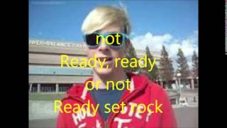 Ready set rock - R5 (lyrics)