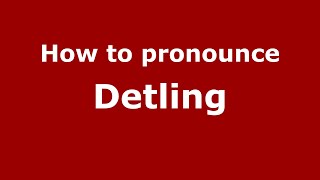 How to pronounce Detling