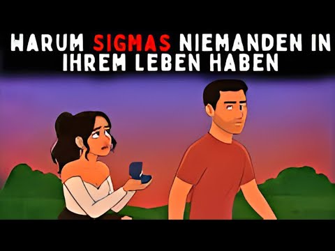 Die Wahrheit über Sigma-Männer: Warum sie oft alleine bleiben | Harte Realität enthüllt