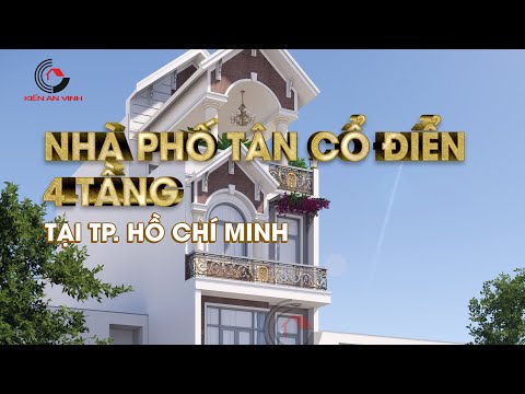 Mẫu Nhà Phố Tân Cổ Điển 4 Tầng Đẹp Tại TPHCM