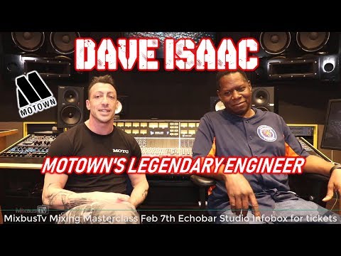 Dave Isaac: a Chat with Motown's Legendary Engineer + Live Classes In Los Angeles