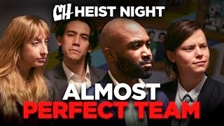 The Almost Perfect Team (Heist Night 1/5)