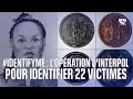 Interpol Lance L Opération IdentifyMe Pour Identifier 22 Femmes Retrouvées Mortes