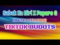 TikTok Budots - Sabak Ka Diri X Paro Paro G - (Bajao Version) - Dj Michael C. Remix