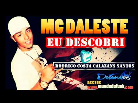 MC DALESTE - EU DESCOBRI ♫♪ DJ WILTON 2012