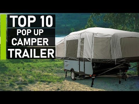 Top 10 Most Innovative Pop Up Camper Trailer on the Market