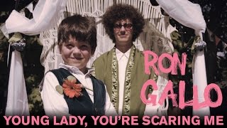 Ron Gallo - &quot;Young Lady, You&#39;re Scaring Me&quot; [Official Video]