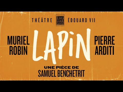 Lapin, mise en scène Samuel Benchetrit - Bande-annonce 