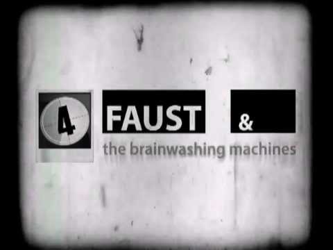 4FAUST & The Brainwashing Machines | PASAJ 2012