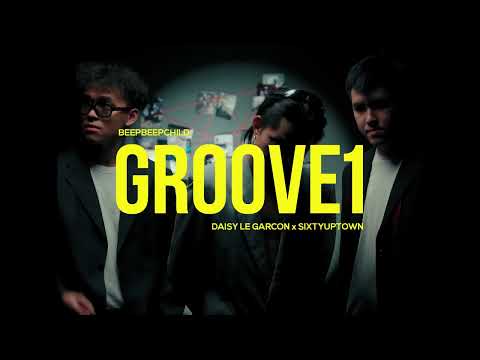 BeepBeepChild, Daisy Le Garçon & SIXTYUPTOWN - groove1  (Official MV Teaser)