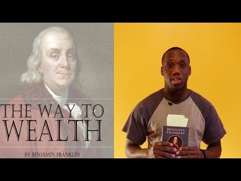 Benjamin Franklin - The Way To Wealth - Book Review/Summary
