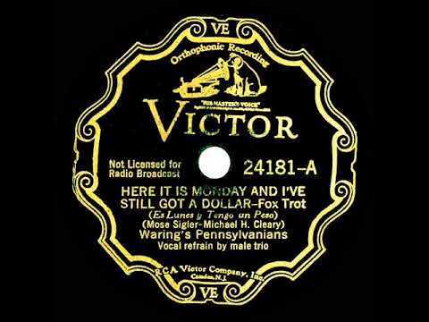 1932 Fred Waring - Here It Is Monday And I've Still Got A Dollar (T Waring, Hanlon, F Waring, vocal)