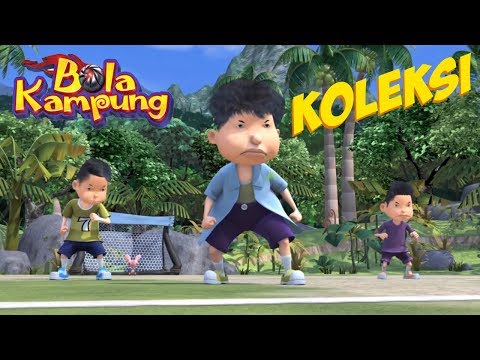 🇲🇾Bola Kampung Extra |  Keseluruhan Koleksi Video | Kartun Kanak-Kanak Kartun Kanak-Kanak