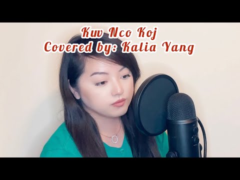 Kaying Xiong “Kuv Nco Koj” | Kalia Yang (Cover)