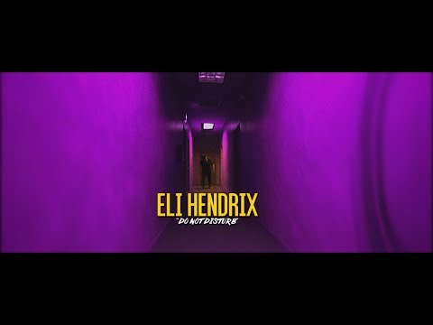 Eli Hendrix x Do Not Disturb | Dir. By @OgunPleasFilms